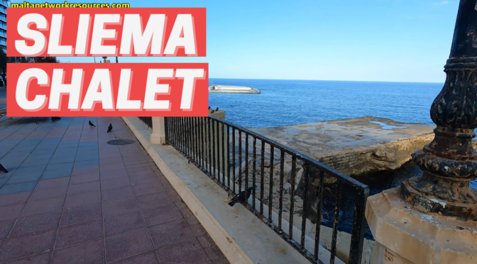 What Happened to the Sliema Chalet?