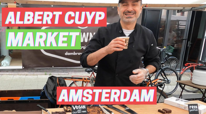 My first Solo Travel in 2021: Netherlands’ Fantastic Albert Cuyp Market